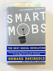 RHEINGOLD, HOWARD; Smart Mobs, (Perseus Books) Cambridge, Mass., USA 2002